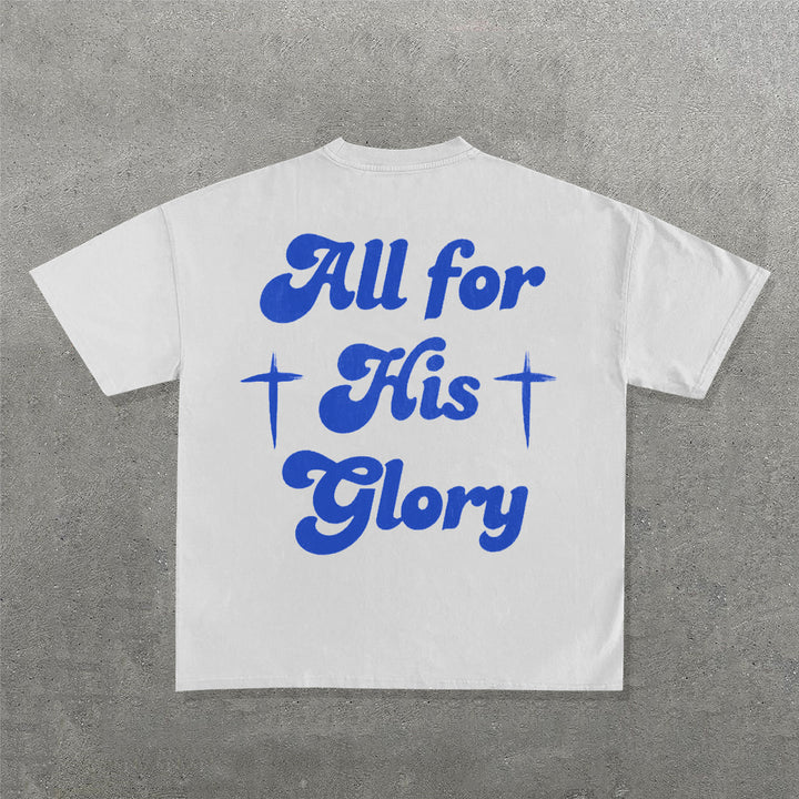 All For His Glory Cross Print Short Sleeve T-Shirt