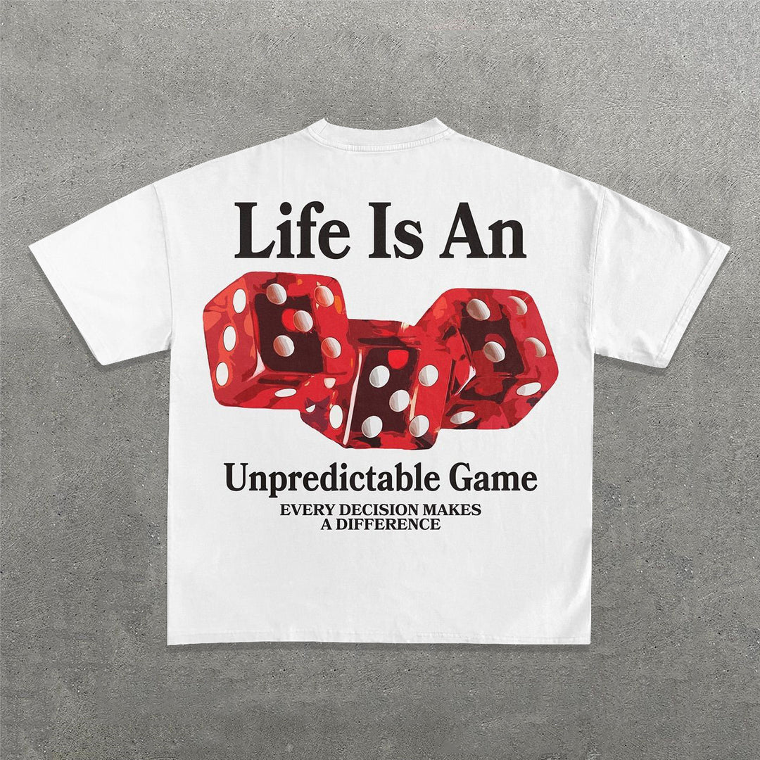 Life Is An Unpredictable Game Print Short Sleeve T-Shirt